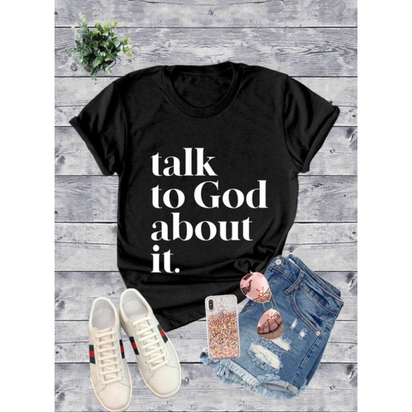 🆕Talk to God About It Tee in black - Picture 1 of 4